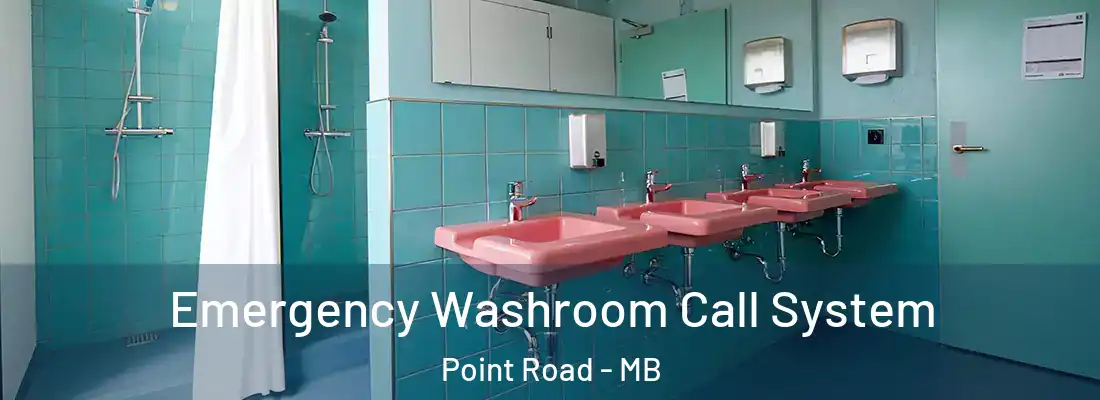  Emergency Washroom Call System Point Road - MB