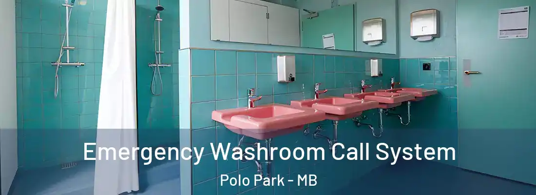  Emergency Washroom Call System Polo Park - MB