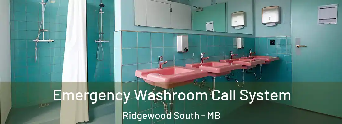  Emergency Washroom Call System Ridgewood South - MB