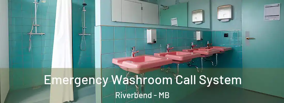  Emergency Washroom Call System Riverbend - MB