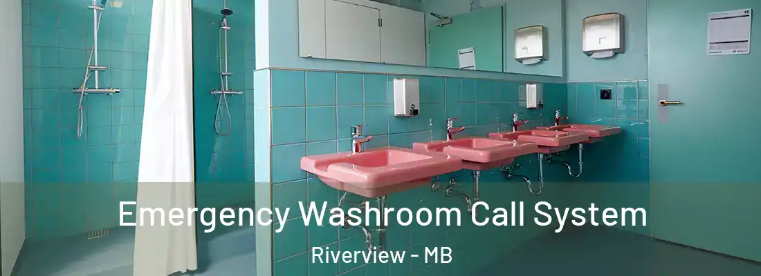  Emergency Washroom Call System Riverview - MB
