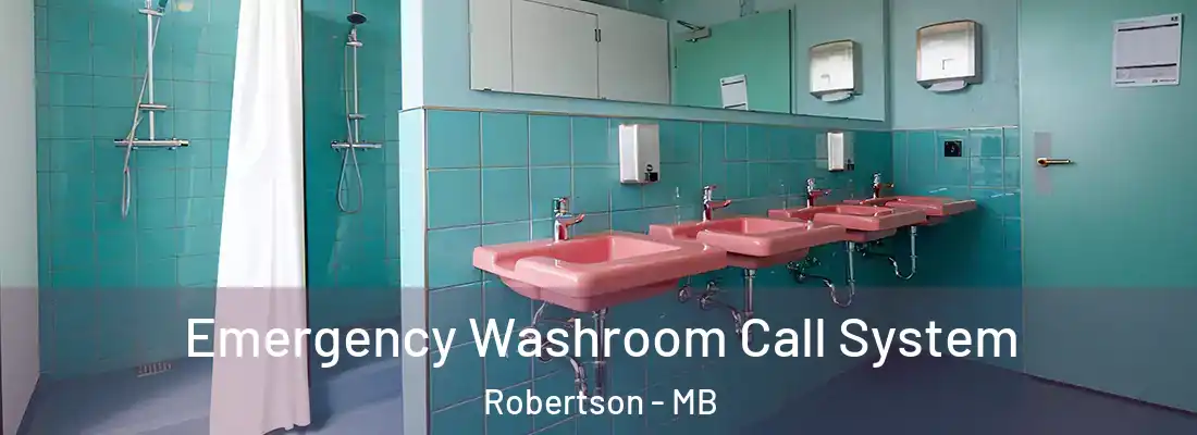  Emergency Washroom Call System Robertson - MB