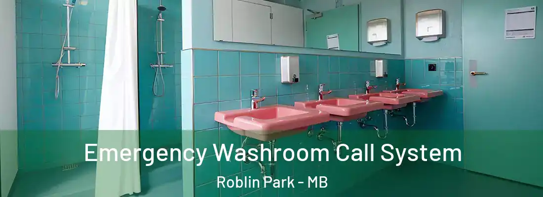  Emergency Washroom Call System Roblin Park - MB