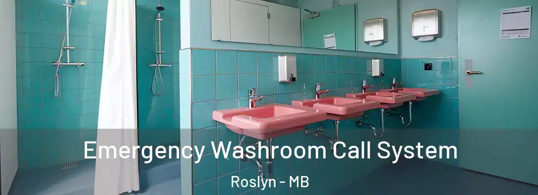 Emergency Washroom Call System Roslyn - MB