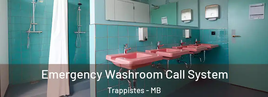  Emergency Washroom Call System Trappistes - MB