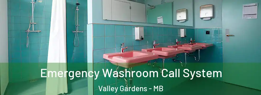  Emergency Washroom Call System Valley Gardens - MB