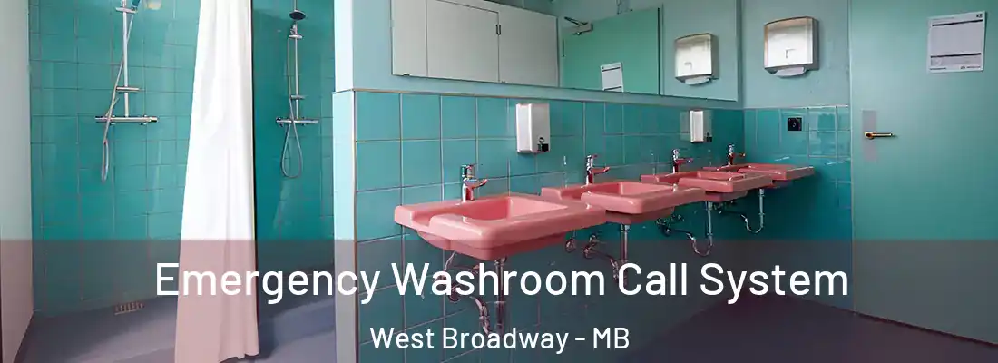  Emergency Washroom Call System West Broadway - MB