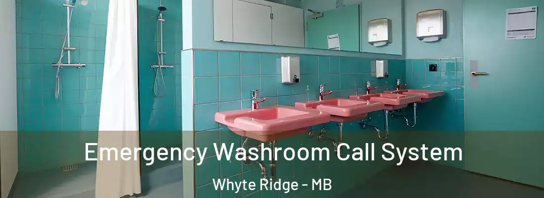  Emergency Washroom Call System Whyte Ridge - MB