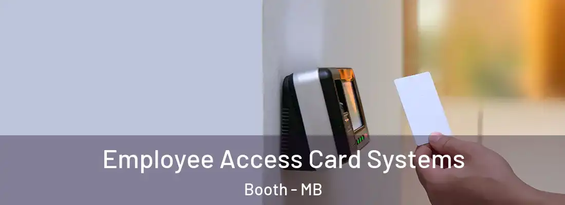  Employee Access Card Systems Booth - MB