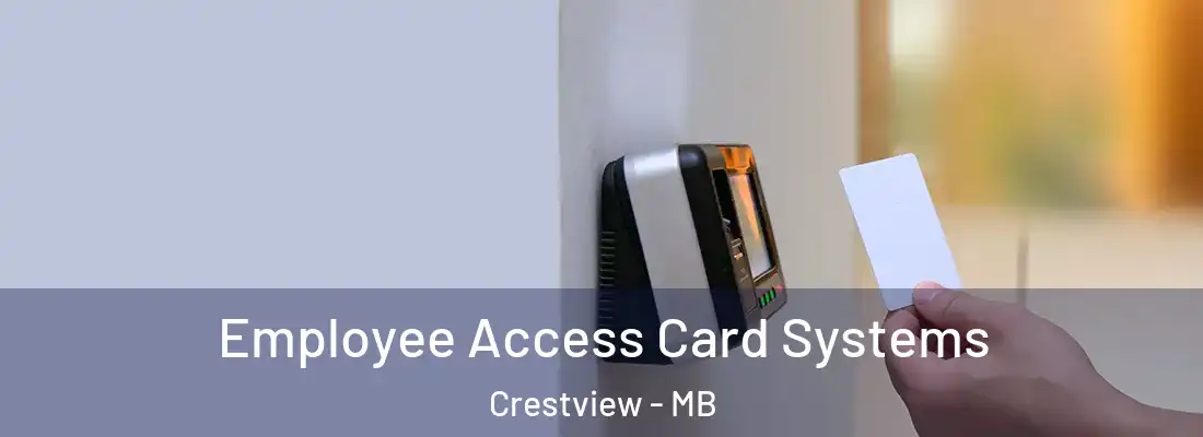  Employee Access Card Systems Crestview - MB