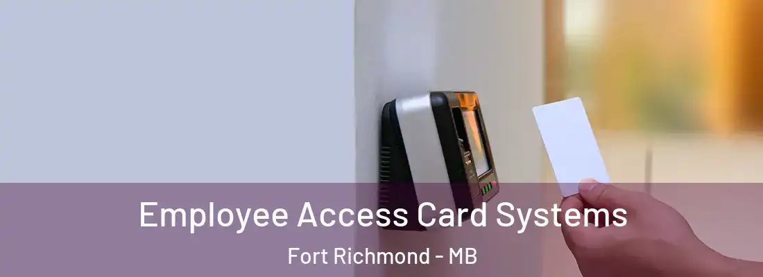  Employee Access Card Systems Fort Richmond - MB