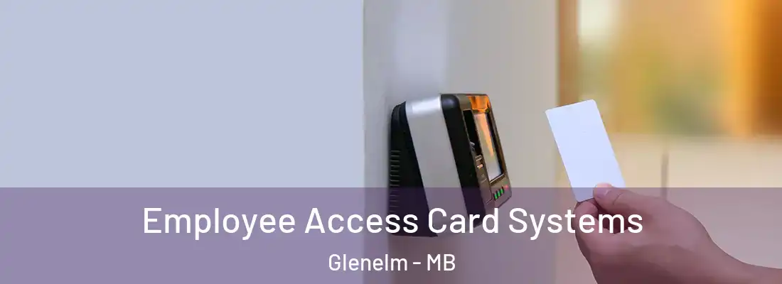  Employee Access Card Systems Glenelm - MB