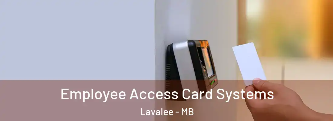  Employee Access Card Systems Lavalee - MB