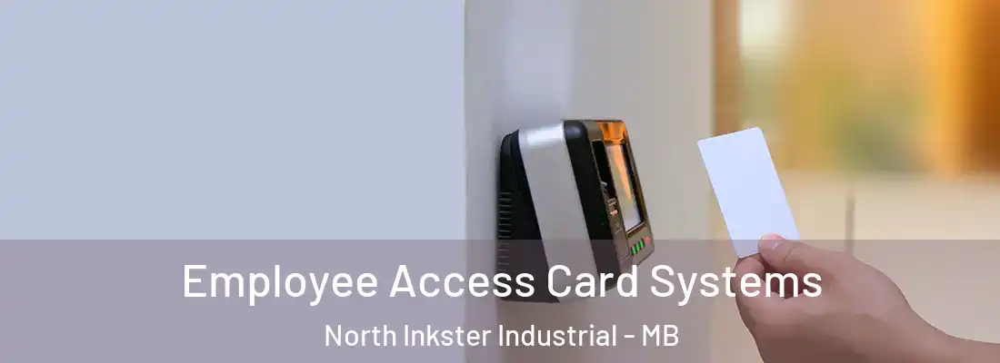  Employee Access Card Systems North Inkster Industrial - MB