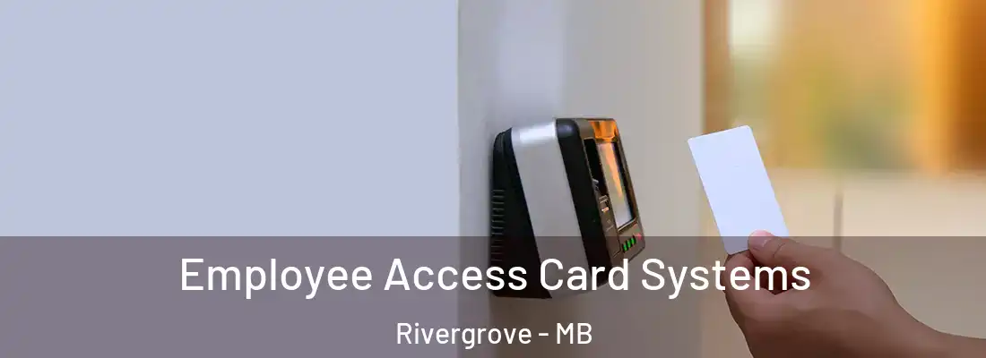  Employee Access Card Systems Rivergrove - MB