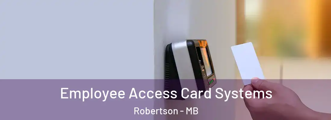  Employee Access Card Systems Robertson - MB