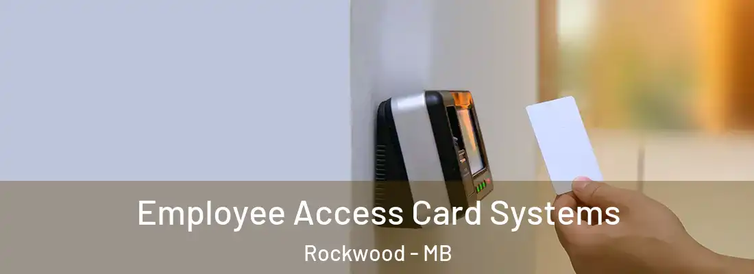  Employee Access Card Systems Rockwood - MB