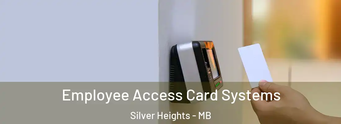  Employee Access Card Systems Silver Heights - MB