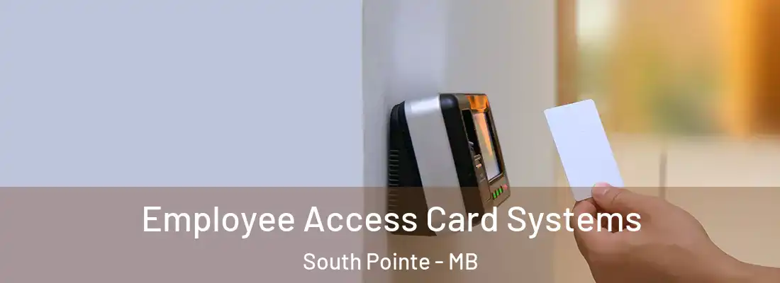 Employee Access Card Systems South Pointe - MB