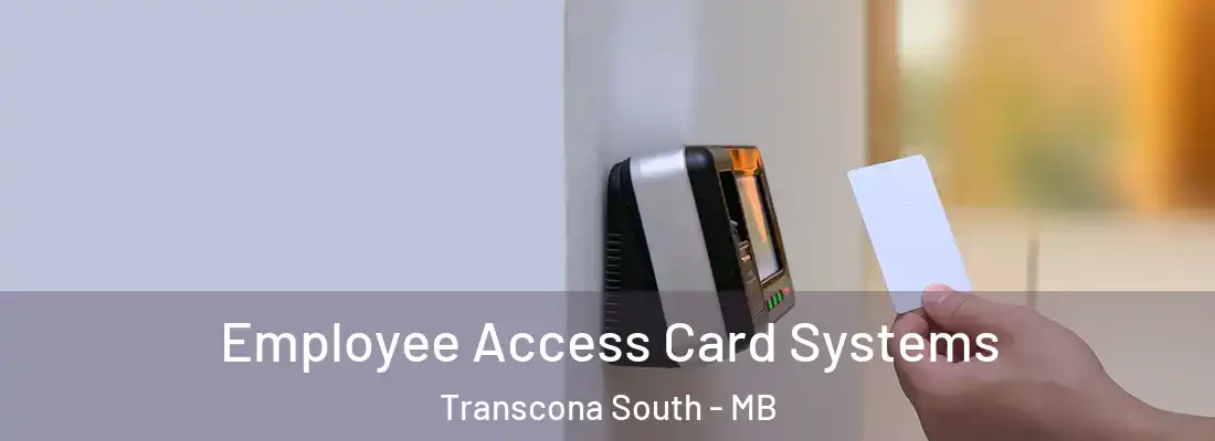  Employee Access Card Systems Transcona South - MB