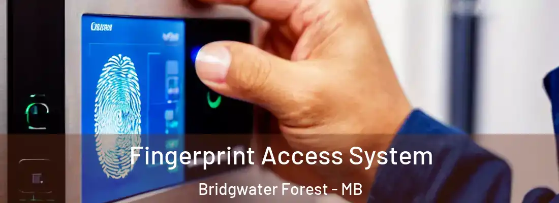  Fingerprint Access System Bridgwater Forest - MB