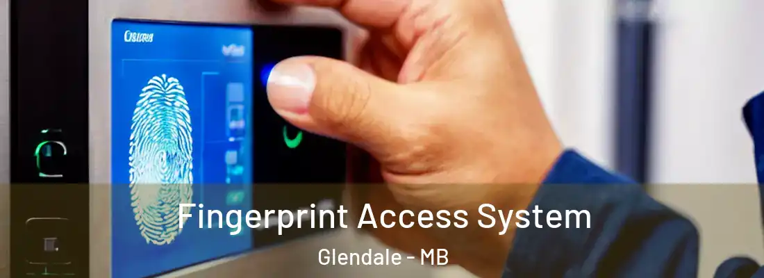  Fingerprint Access System Glendale - MB
