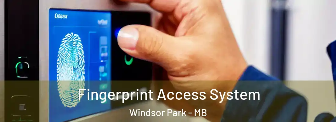  Fingerprint Access System Windsor Park - MB