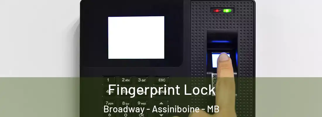  Fingerprint Lock Broadway - Assiniboine - MB