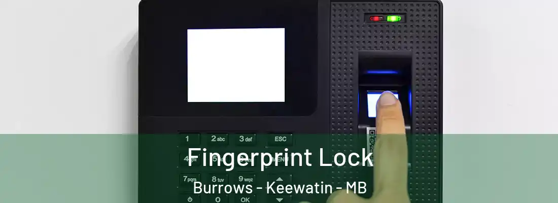  Fingerprint Lock Burrows - Keewatin - MB