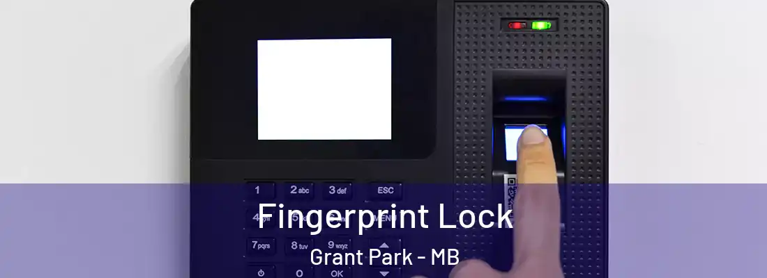  Fingerprint Lock Grant Park - MB