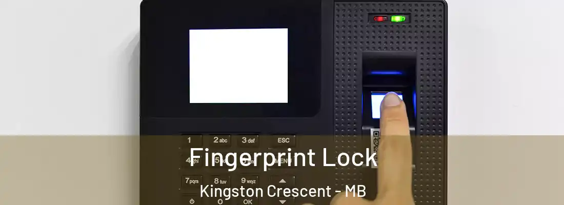  Fingerprint Lock Kingston Crescent - MB