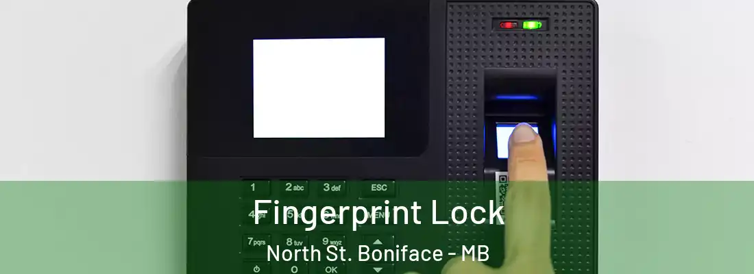  Fingerprint Lock North St. Boniface - MB