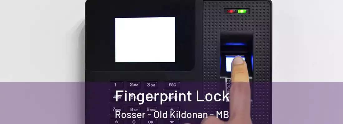  Fingerprint Lock Rosser - Old Kildonan - MB