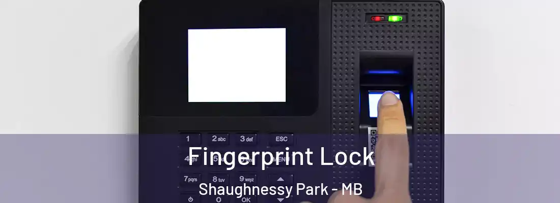  Fingerprint Lock Shaughnessy Park - MB