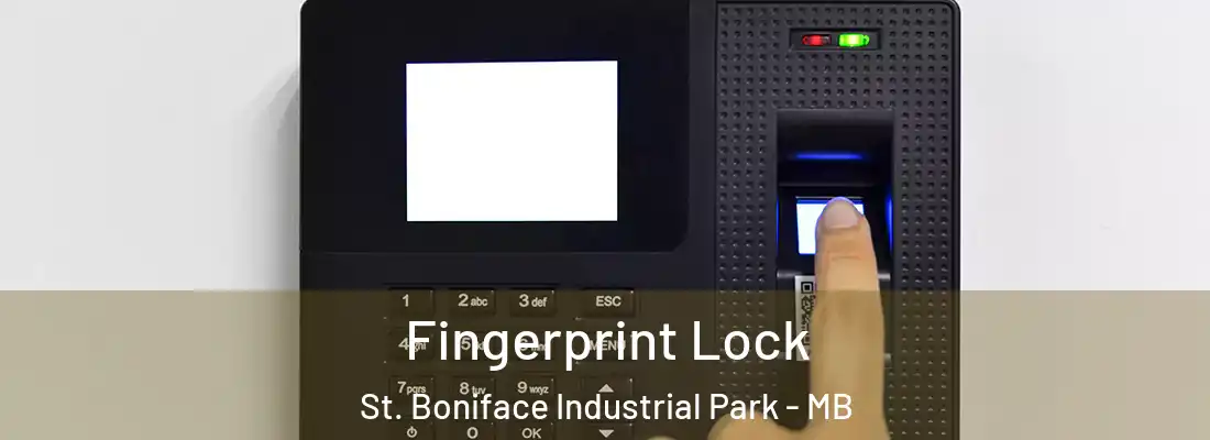  Fingerprint Lock St. Boniface Industrial Park - MB