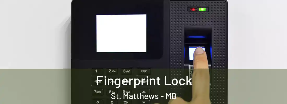  Fingerprint Lock St. Matthews - MB