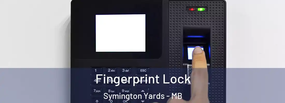  Fingerprint Lock Symington Yards - MB