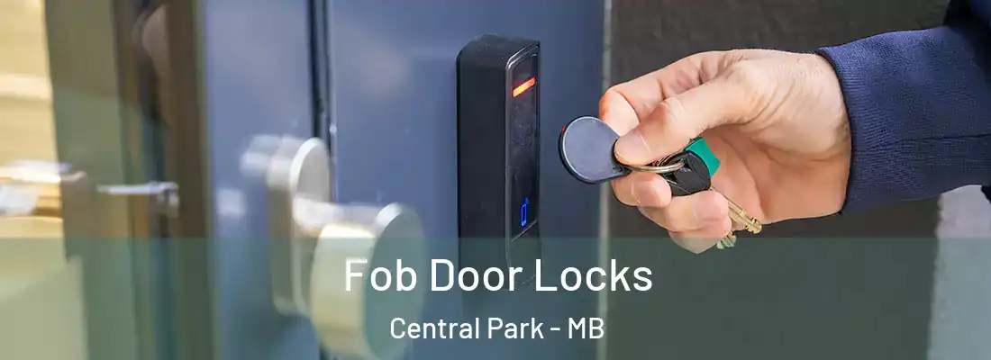  Fob Door Locks Central Park - MB