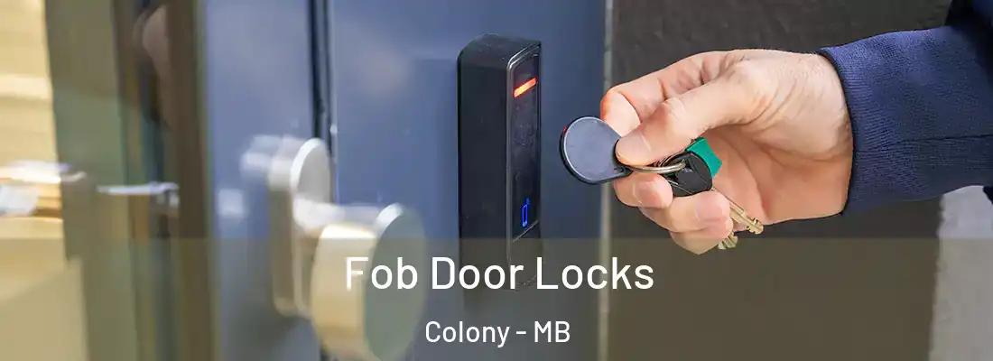  Fob Door Locks Colony - MB