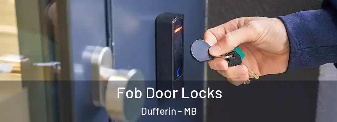  Fob Door Locks Dufferin - MB