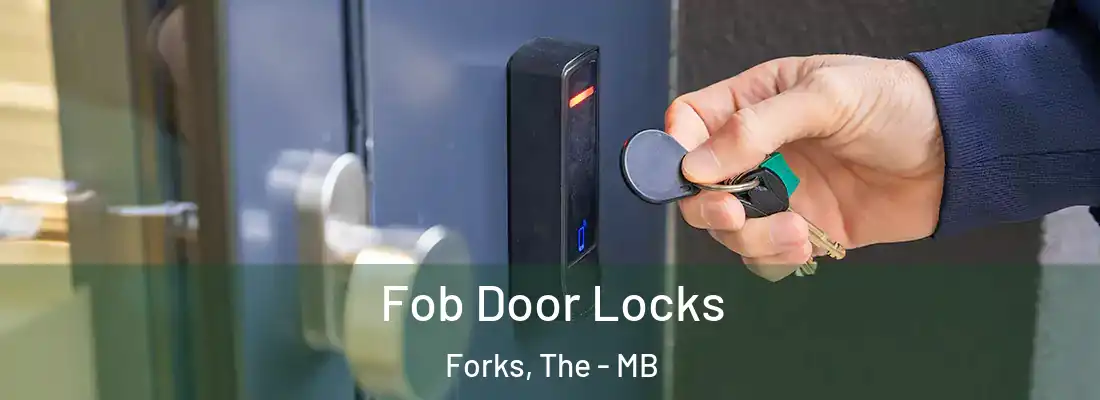  Fob Door Locks Forks, The - MB