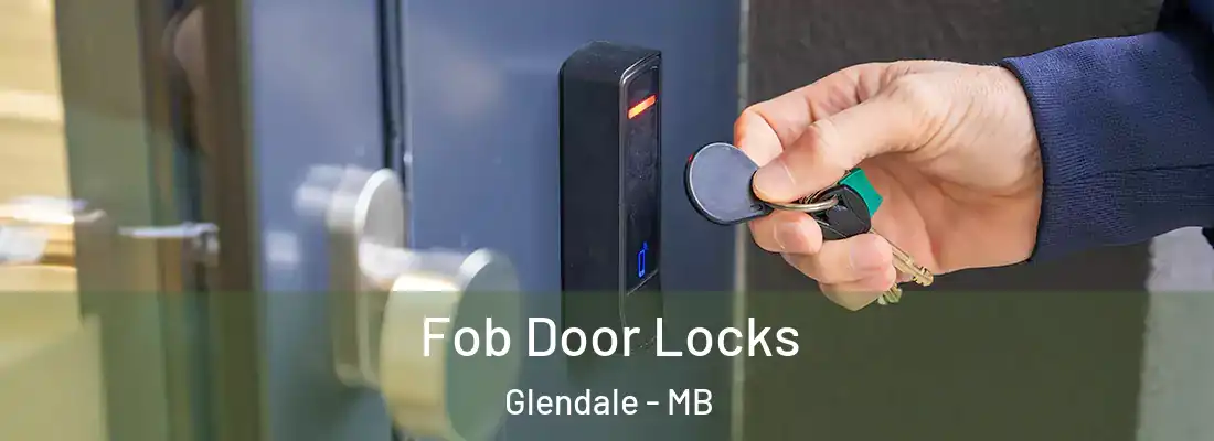  Fob Door Locks Glendale - MB