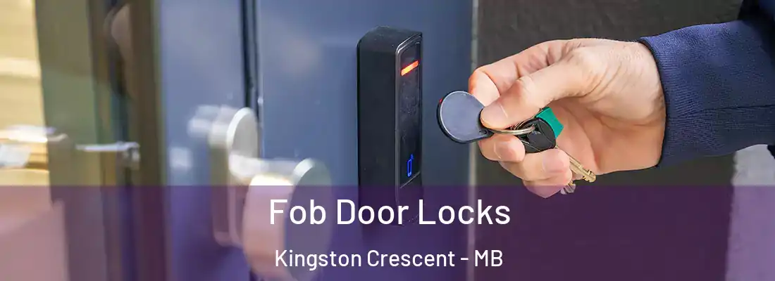  Fob Door Locks Kingston Crescent - MB