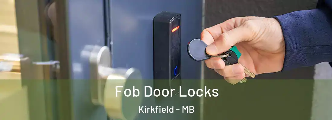 Fob Door Locks Kirkfield - MB