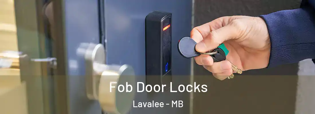  Fob Door Locks Lavalee - MB