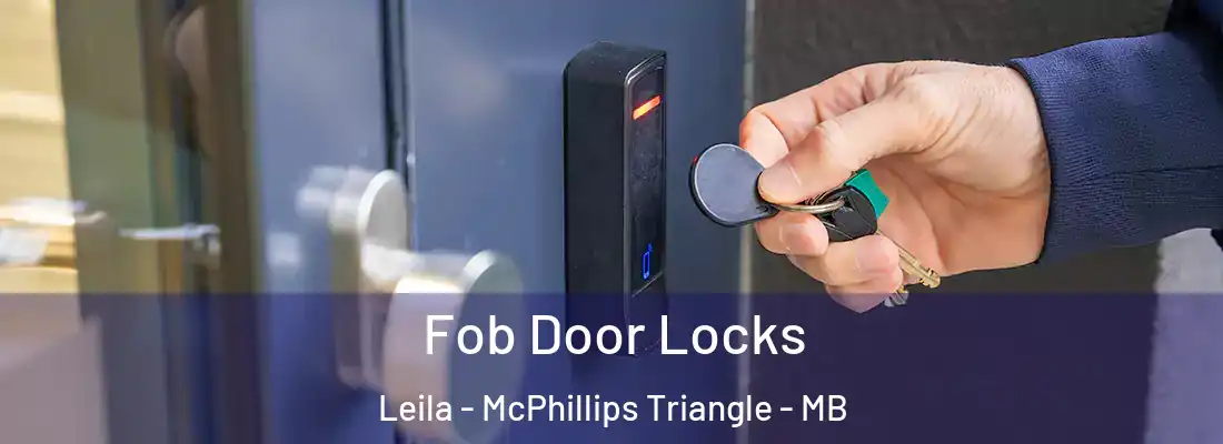  Fob Door Locks Leila - McPhillips Triangle - MB