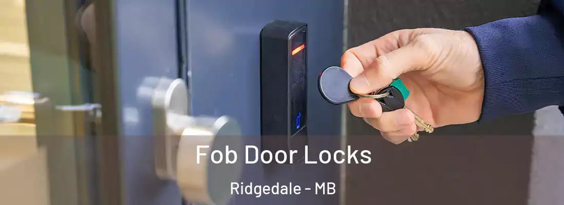 Fob Door Locks Ridgedale - MB