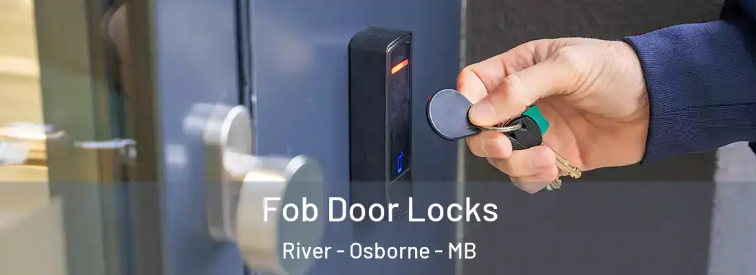  Fob Door Locks River - Osborne - MB