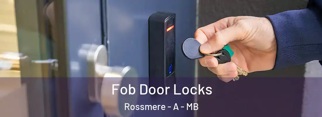  Fob Door Locks Rossmere - A - MB