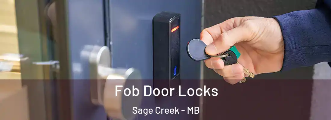 Fob Door Locks Sage Creek - MB